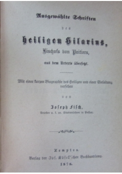 Ausgewählte Schriften des heiligen Hilarius. Leben und Schriften, 1878 r.