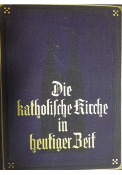 Die katholische Kirche in heutiger Zeit , 1936 r.
