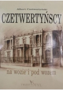Czetwertyńscy  na wozie i pod wozem