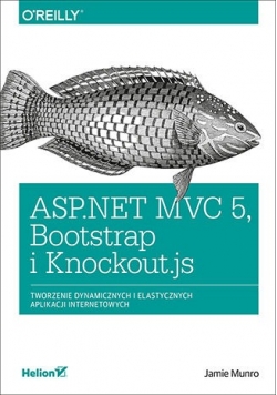 ASP NET MVC 5 Bootstrap i Knockout js Tworzenie dynamicznych i elastycznych aplikacji internetowych