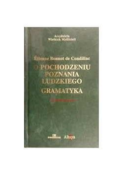 O pochodzeniu poznania ludzkiego. Gramatyka