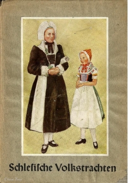 Schlesische Volkstrachten Band I , 1938 r.