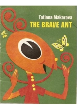 The brave ant