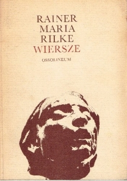 Wiersze Rainer Maria Rilke
