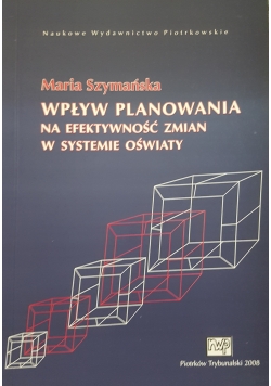 Wpływ planowania na efektywność zmian w systemie oświaty
