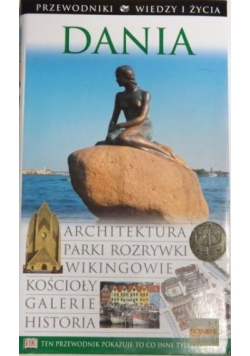 Dania. Przewodniki Wiedzy i Życia