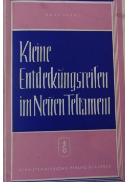 Kleine Entdeckungsreisen im Neuen Testament