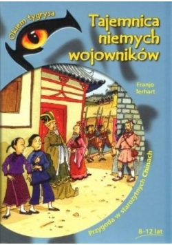 Okiem tygrysa.Tajemnica niemych wojowników
