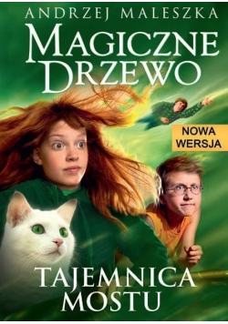 Magiczne drzewo Tajemnica mostu