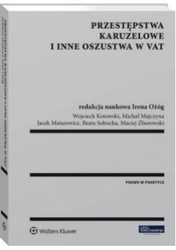 Przestępstwa karuzelowe i inne oszustwa w VAT