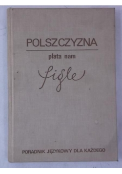 Polszczyzna płata nam figle