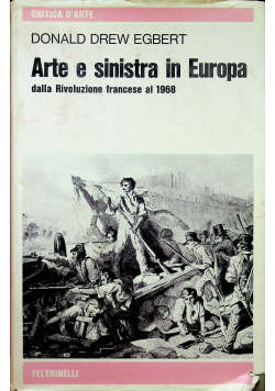 Arte e sinistra in Europa dalla Rivoluzione francese al 1968