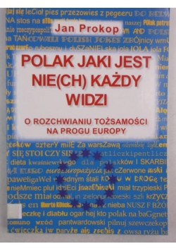 Polak jaki jest nie(ch) każdy widzi