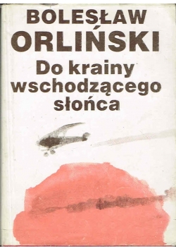 Do krainy wschodzącego słońca