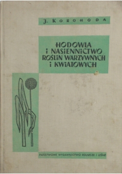 Hodowola i nasiennictwo roślin warzywnych i kwiatowych