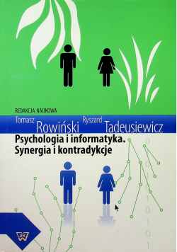 Psychologia i informatyka Synergia i kontradykcje