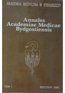 Annales Academiae Medicae Bydgostiensis, TOM I