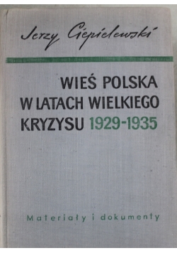 Wieś Polska w Latach Wielkiego Kryzysu 1929 1935r
