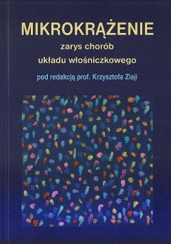 Mikrokrążenie. Zarys chorób układu włośniczkowego.
