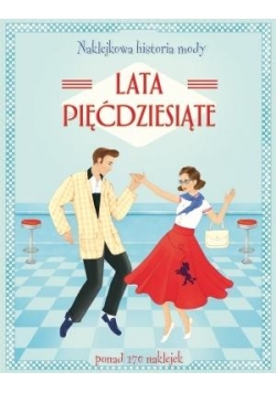 Naklejkowa historia mody. Lata pięćdziesiąte