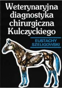 Weterynaryjna diagnostyka chirurgiczna Kulczyckiego