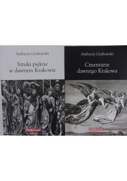Sztuki piękne w dawnym Krakowie/  Cmentarze dawnego Krakowa