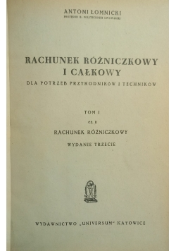 Rachunek Różniczkowy i całkowy ,Tom I ,Cz. III, 1939 r.