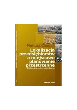 Lokalizacja przedsiębiorstw a miejscowe planowanie przestrzenne