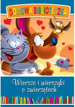 Domowa biblioteczka. Wiersze i wierszyki o ...