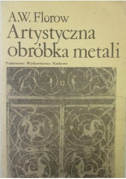 Artystyczna obróbka metali