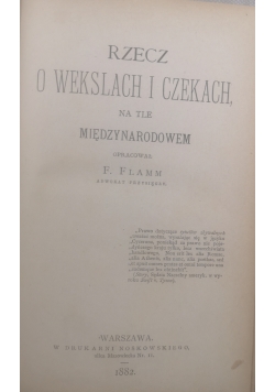 Rzecz o wekslach i czekach,1882r.