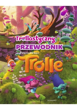 Trollastyczny przewodnik. Trolle