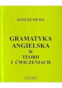 Gramatyka ang. w teorii i ćwiczeniach ANGLOMAN