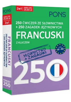 250 ćwiczeń ze słownictwa Francuski +250 zagadek
