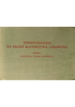 Kwestionariusz do badań słownictwa ludowego Zeszyt 1