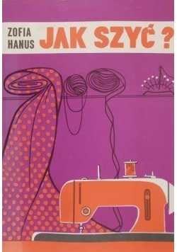 Jak szyć?