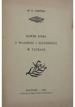 Dawne Spory o własność i służebności w Tatrach, 1925 r.