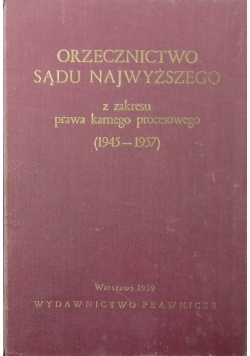 Orzecznictwo sądu najwyższego z zakresu prawa karnego procesowego