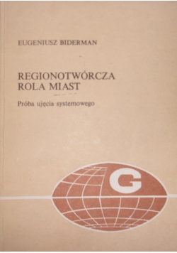 Regionotwórcza rola miast