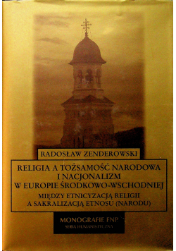 Religia a tożsamość narodowa i nacjonalizm w Europie środkowo - wschodniej