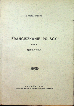 Franciszkanie polscy Tom II 1938r