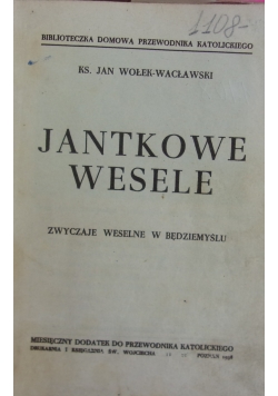 Jantkowe wesele, 1938 r.