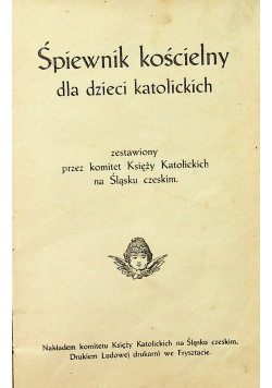 Śpiewnik kościelny dla dzieci katolickich 1927 r.
