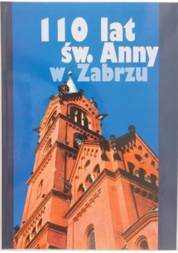 110 lat św. Anny w Zabrzu plus autograf