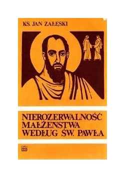 Nierozerwalność małżeństwa według św. Pawła