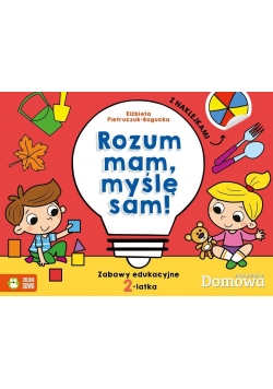 Domowa Akademia. Rozum mam - myślę sam! 2-latek