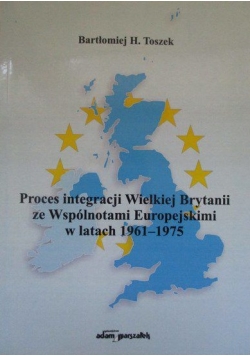 Proces integracji Wielkiej Brytanii ze Wspólnotami Europejskimi w latach 1961 1975
