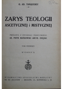 Zarys Teologii Ascetycznej i Mistycznej Tom I 1949 r.