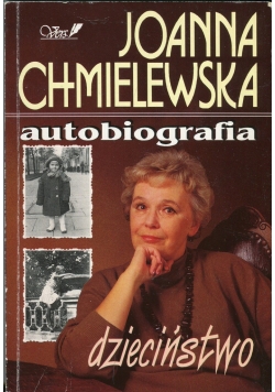 Autobiografia dzieciństwo tom I