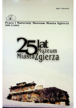 25 lat Muzeum Miasta Zgierza